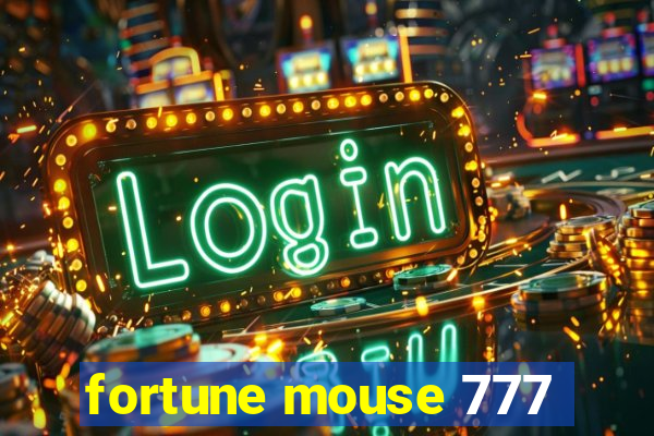 fortune mouse 777